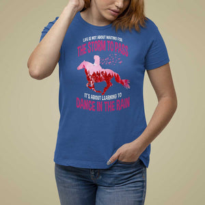 Breast Cancer T Shirt For Women Pink Horse Racing Learning To Dance In The Rain TS09 Royal Blue Print Your Wear