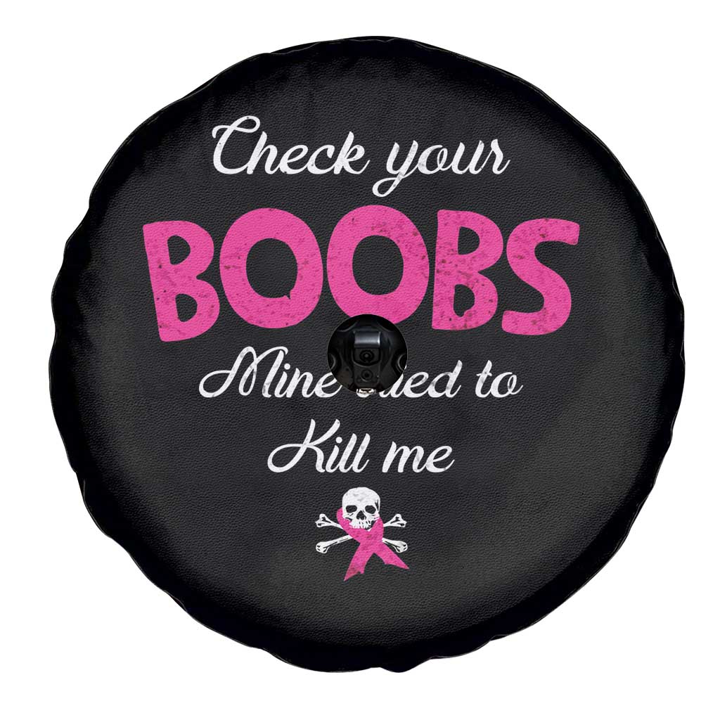 Breast Cancer Awareness Spare Tire Cover Check Your Boobs Mine Tries To Kill Me TS09 Print Your Wear