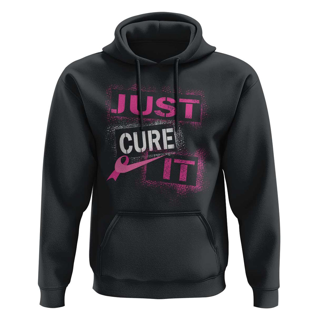 PInk Breast Cancer Hoodie Just Cure It TS09 Black Print Your Wear