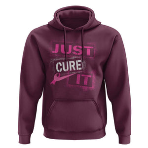 PInk Breast Cancer Hoodie Just Cure It TS09 Maroon Print Your Wear