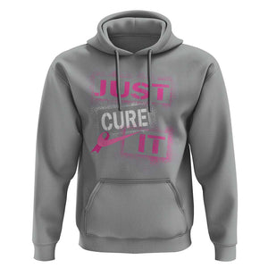 PInk Breast Cancer Hoodie Just Cure It TS09 Sport Gray Print Your Wear