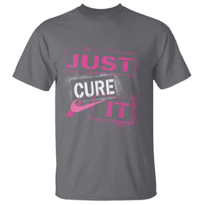 PInk Breast Cancer T Shirt Just Cure It TS09 Charcoal Print Your Wear