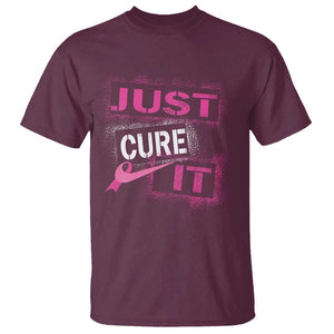 PInk Breast Cancer T Shirt Just Cure It TS09 Maroon Print Your Wear