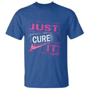 PInk Breast Cancer T Shirt Just Cure It TS09 Royal Blue Print Your Wear