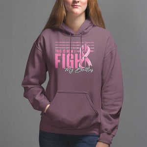 Pink Breast Cancer Hoodie This is How I Fight My Battles TS09 Maroon Print Your Wear