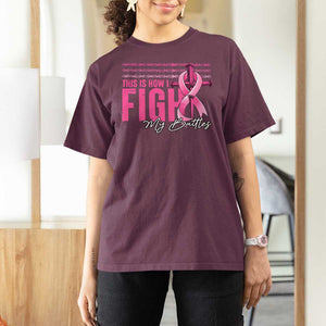 Pink Breast Cancer T Shirt For Women This is How I Fight My Battles TS09 Maroon Print Your Wear