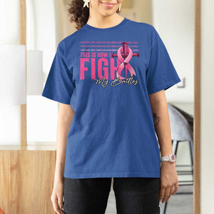 Pink Breast Cancer T Shirt For Women This is How I Fight My Battles TS09 Royal Blue Print Your Wear