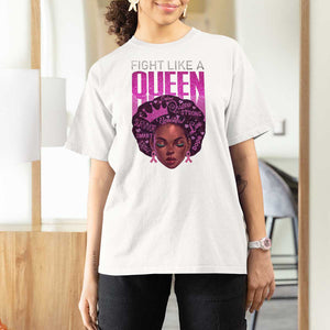 Pink Breast Cancer Warrior T Shirt For Women Fight Like A Queen TS09 White Print Your Wear