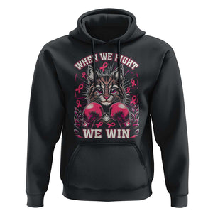 Kamala Pink Breast Cancer Hoodie Cat Ladies When We Fight We Win Harris Support TS09 Black Print Your Wear
