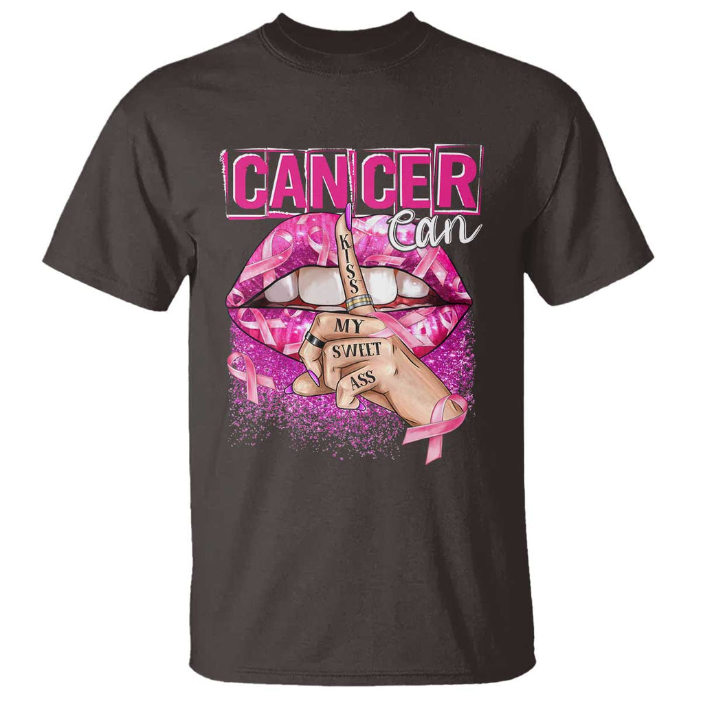 Breast Cancer T Shirt Cancer Can Kiss My Sweet Ass TS09 Dark Chocolate Print Your Wear