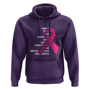 Pink Breast Cancer Hoodie I Wear Pink For Someone Who Means Everything To Me TS09 Purple Print Your Wear