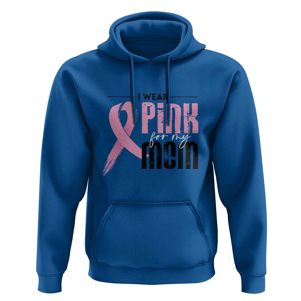 Pink Breast Cancer Hoodie I Wear Pink For My Mom TS09 Royal Blue Print Your Wear