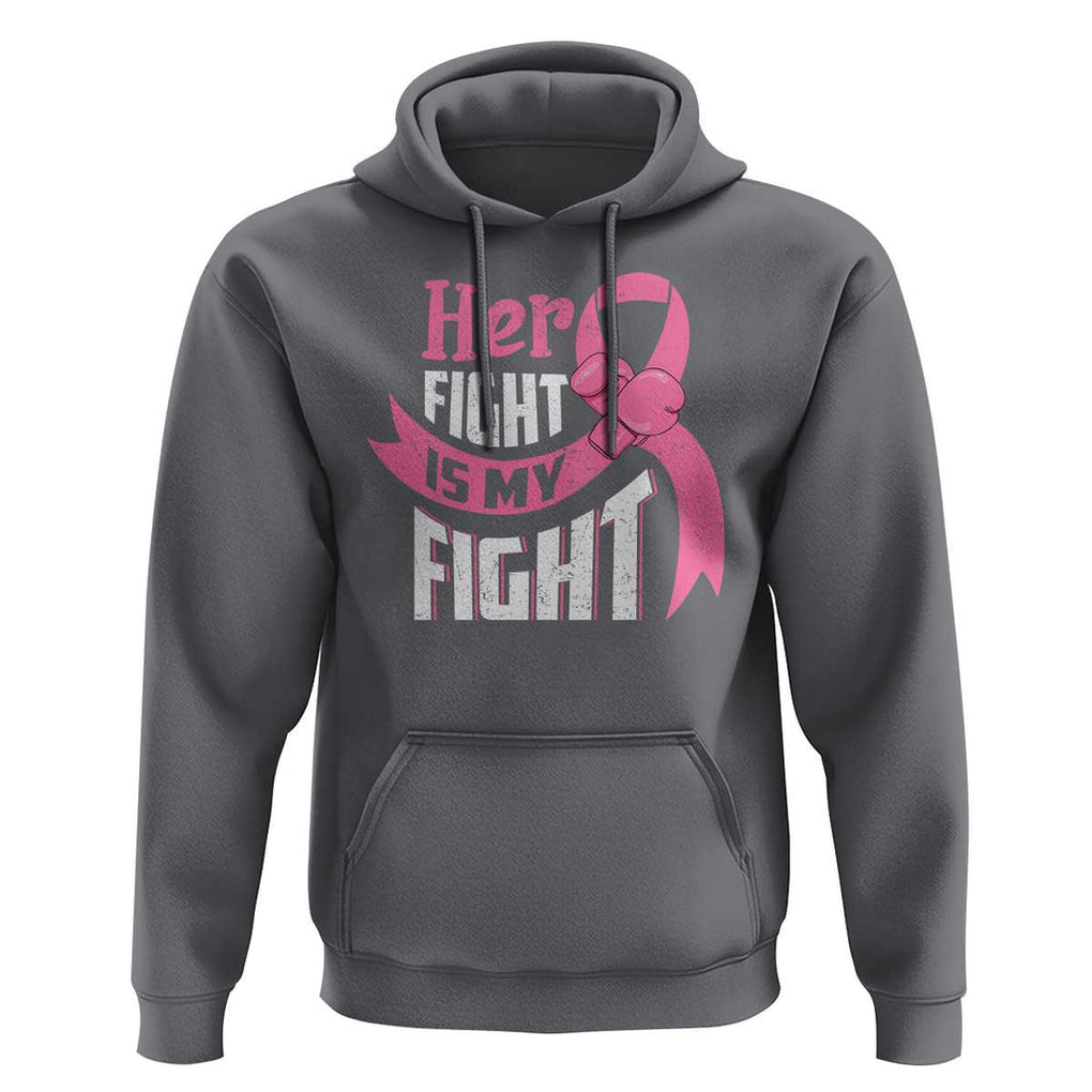 Breast Cancer Hoodie Her Fight Is My Fight TS09 Charcoal Print Your Wear