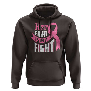 Breast Cancer Hoodie Her Fight Is My Fight TS09 Dark Chocolate Print Your Wear