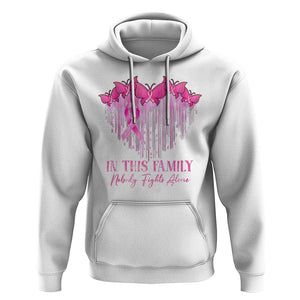 Breast Cancer Hoodie In This Family Nobody Fights Alone TS09 White Print Your Wear