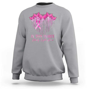 Breast Cancer Sweatshirt - In This Family Nobody Fights Alone Pink Ribbon Awareness Pullover TS09 Sport Gray Print Your Wear