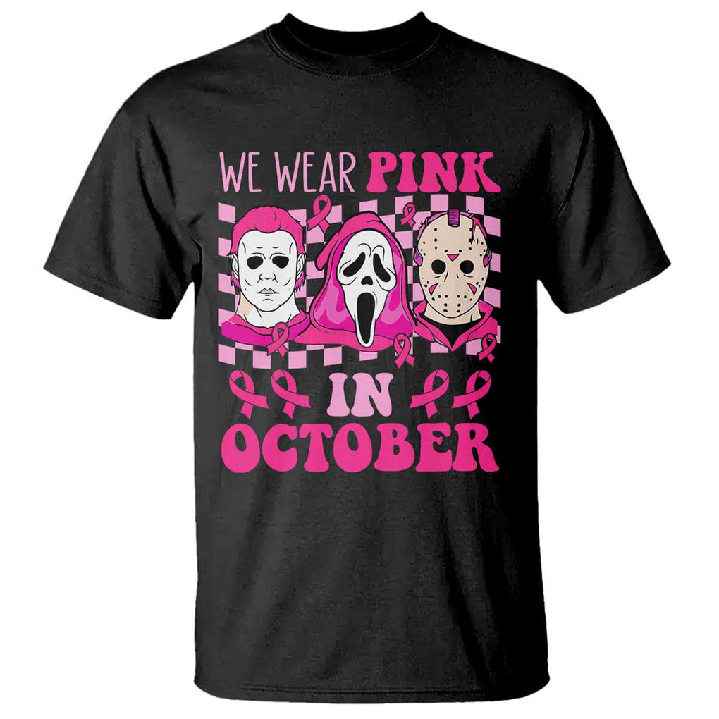 Breast Cancer Halloween T Shirt In October We Wear Pink Horror Character TS09 Black Print Your Wear