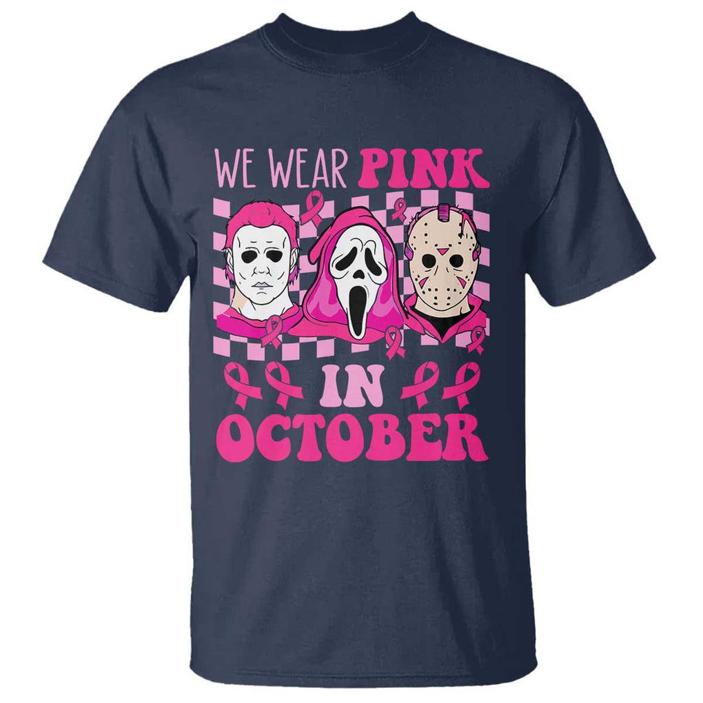 Breast Cancer Halloween T Shirt In October We Wear Pink Horror Character TS09 Navy Print Your Wear