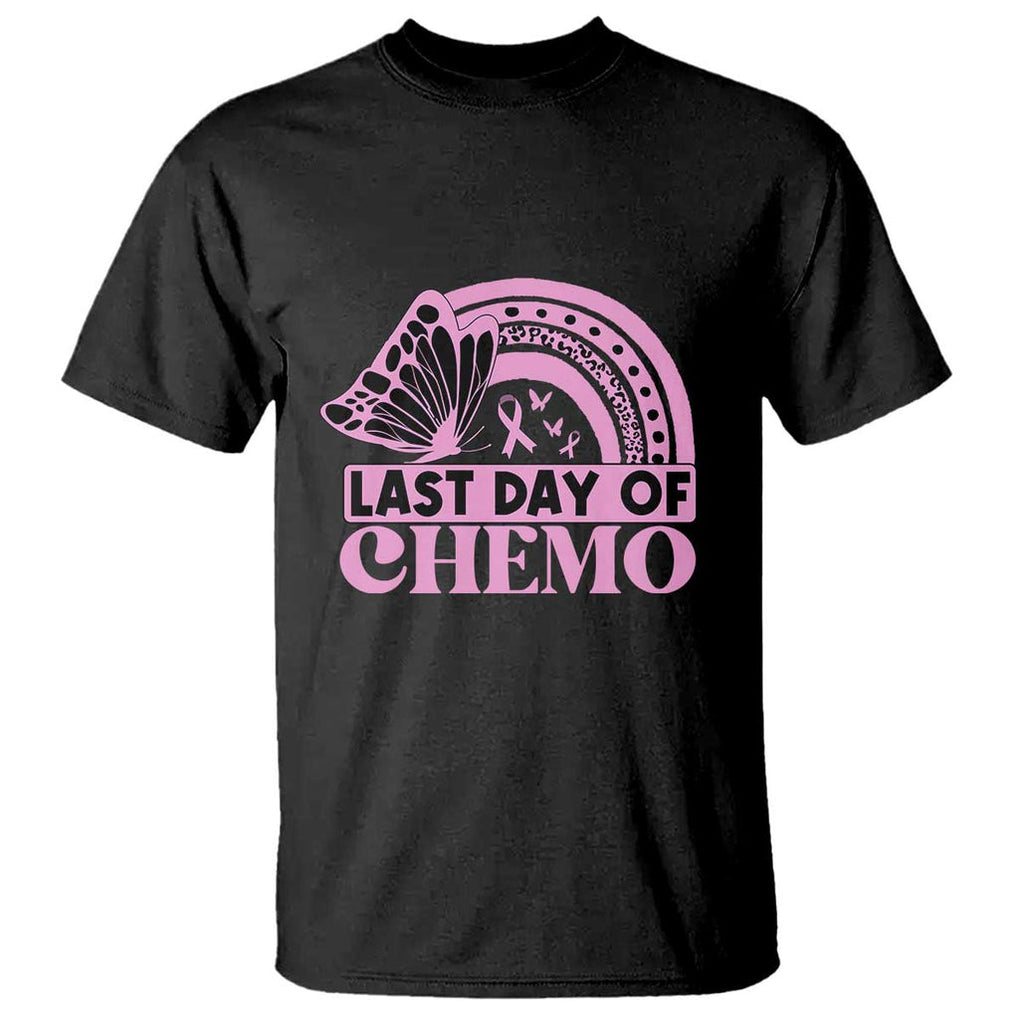 Breast Cancer Chemotherapy T Shirt Last Day Of Chemo Pink Ribbon TS09 Black Print Your Wear