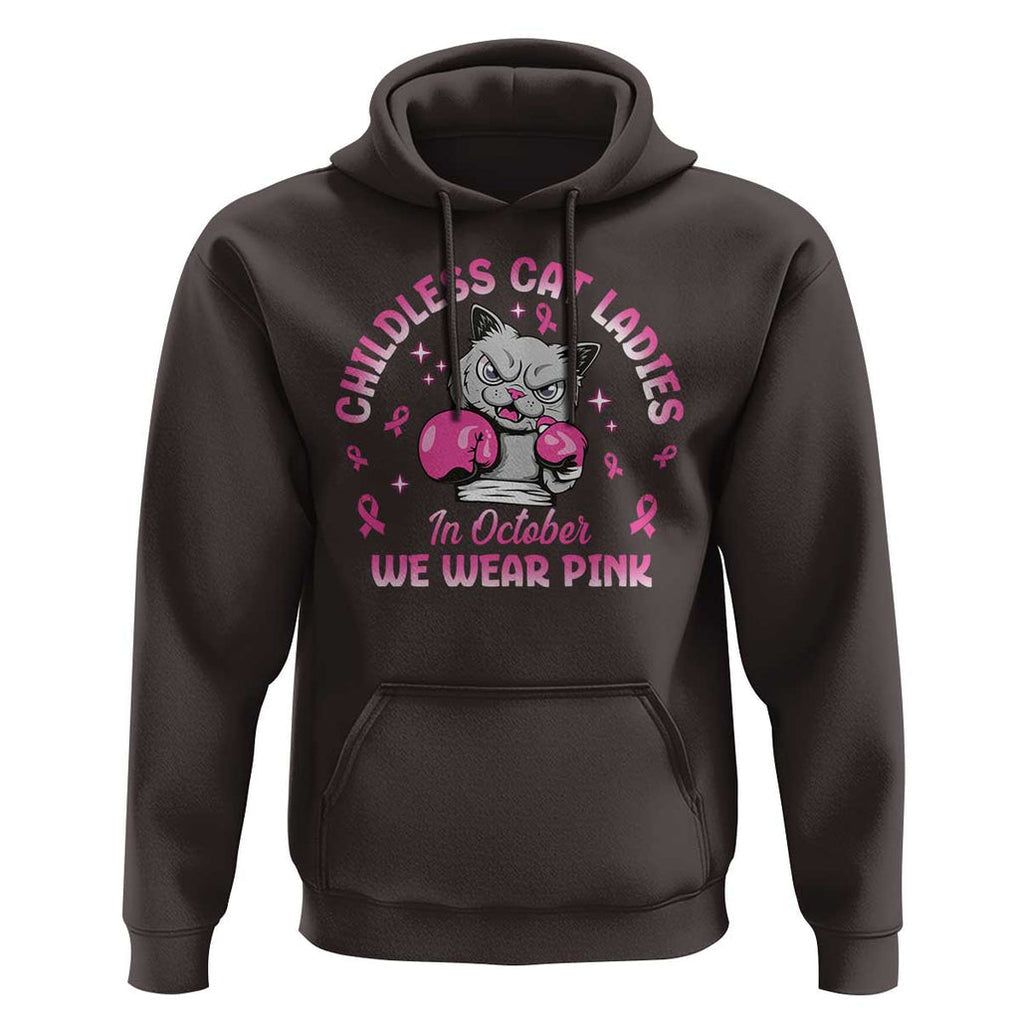 Breast Cancer Childless Cat Lady Hoodie In October We Wear Pink TS09 Dark Chocolate Print Your Wear