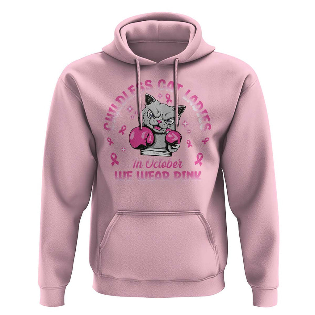 Breast Cancer Childless Cat Lady Hoodie In October We Wear Pink TS09 Light Pink Print Your Wear