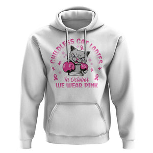 Breast Cancer Childless Cat Lady Hoodie In October We Wear Pink TS09 White Print Your Wear