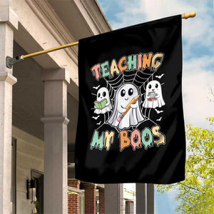 Teacher Halloween Garden Flag Teaching My Boos Cute Ghost TS09 Print Your Wear