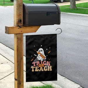 Teacher Halloween Garden Flag Trick Or Teach Ghost TS09 Print Your Wear