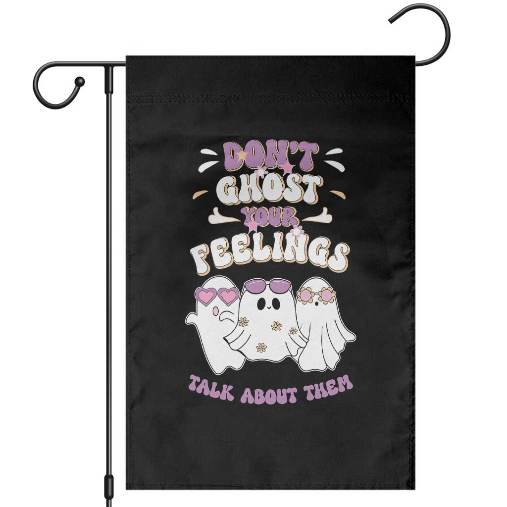 School Counselor Halloween Garden Flag Don't Ghost Your Feelings Spooky Mental Health TS09 Black Print Your Wear