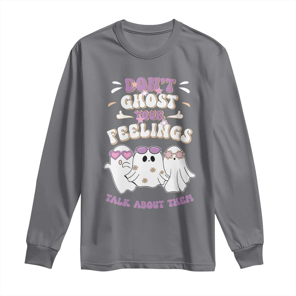 School Counselor Halloween Long Sleeve Shirt Don't Ghost Your Feelings Spooky Mental Health TS09 Charcoal Print Your Wear
