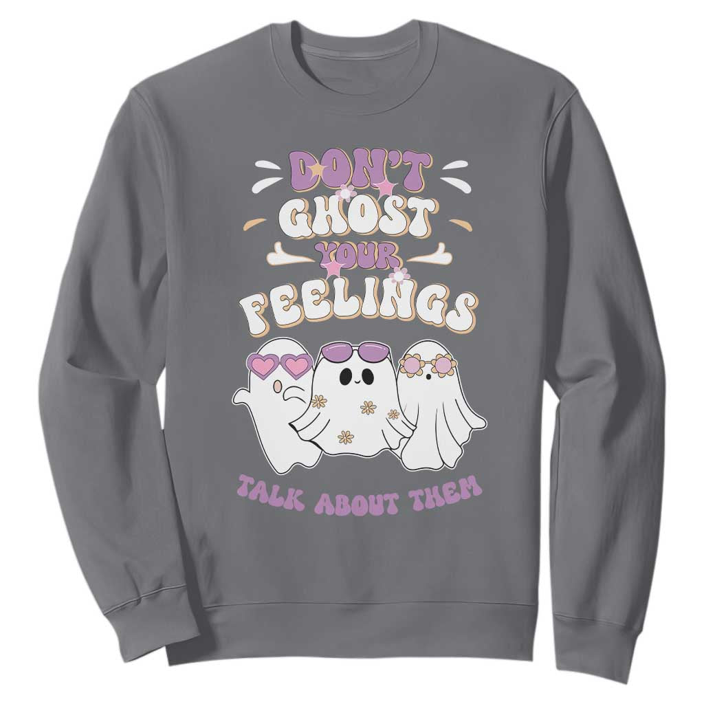 School Counselor Halloween Sweatshirt Don't Ghost Your Feelings Spooky Mental Health TS09 Charcoal Print Your Wear
