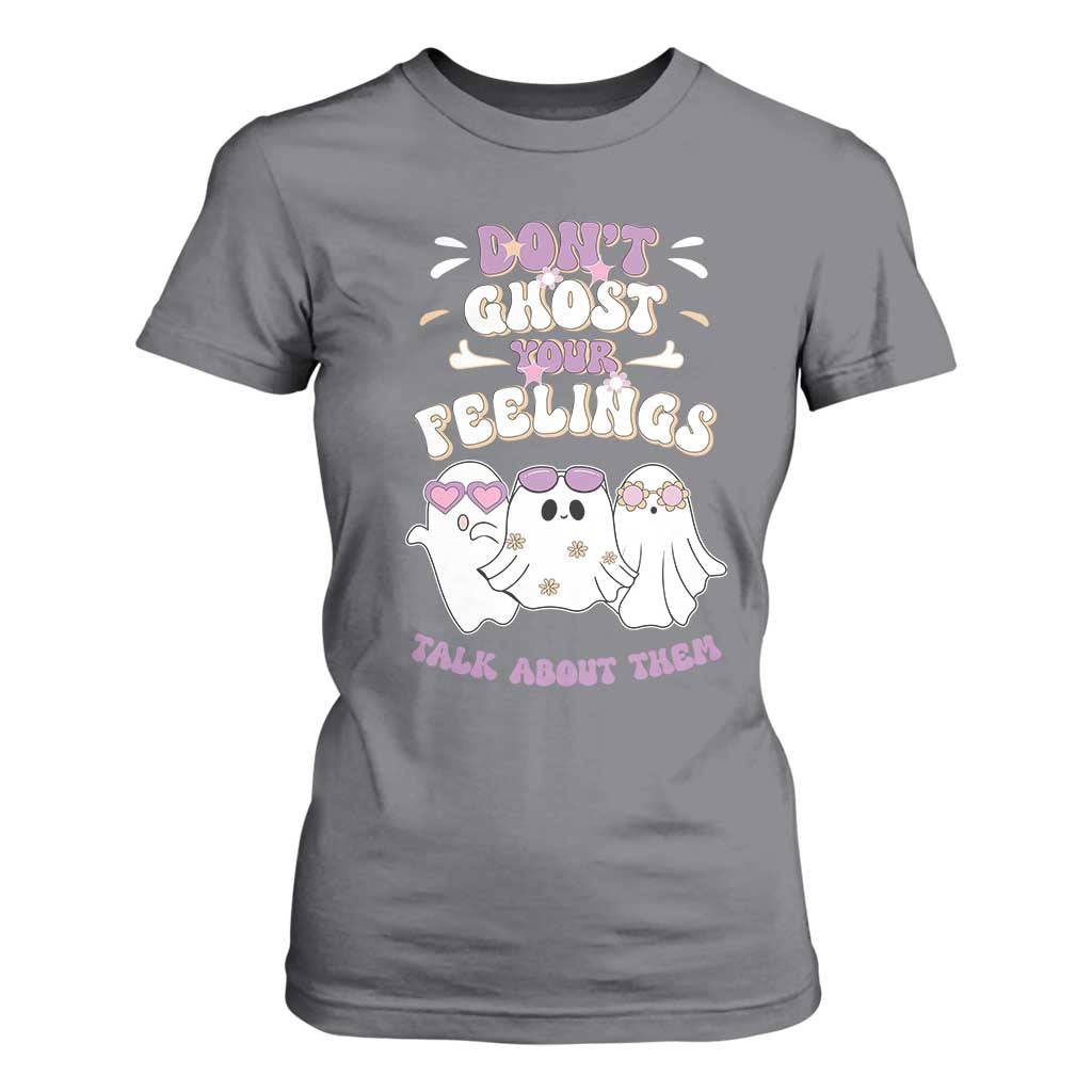 School Counselor Halloween T Shirt For Women Don't Ghost Your Feelings Spooky Mental Health TS09 Charcoal Print Your Wear