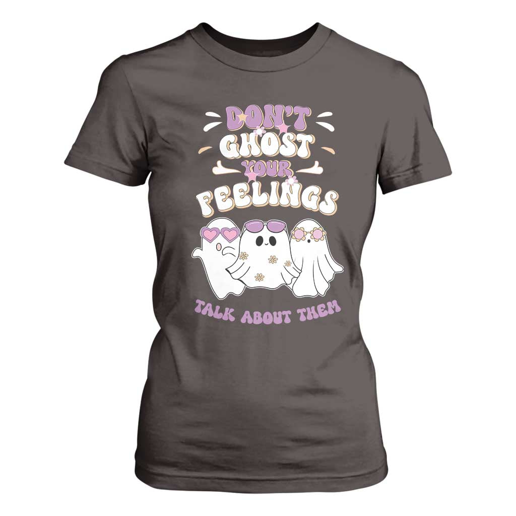School Counselor Halloween T Shirt For Women Don't Ghost Your Feelings Spooky Mental Health TS09 Dark Chocolate Print Your Wear