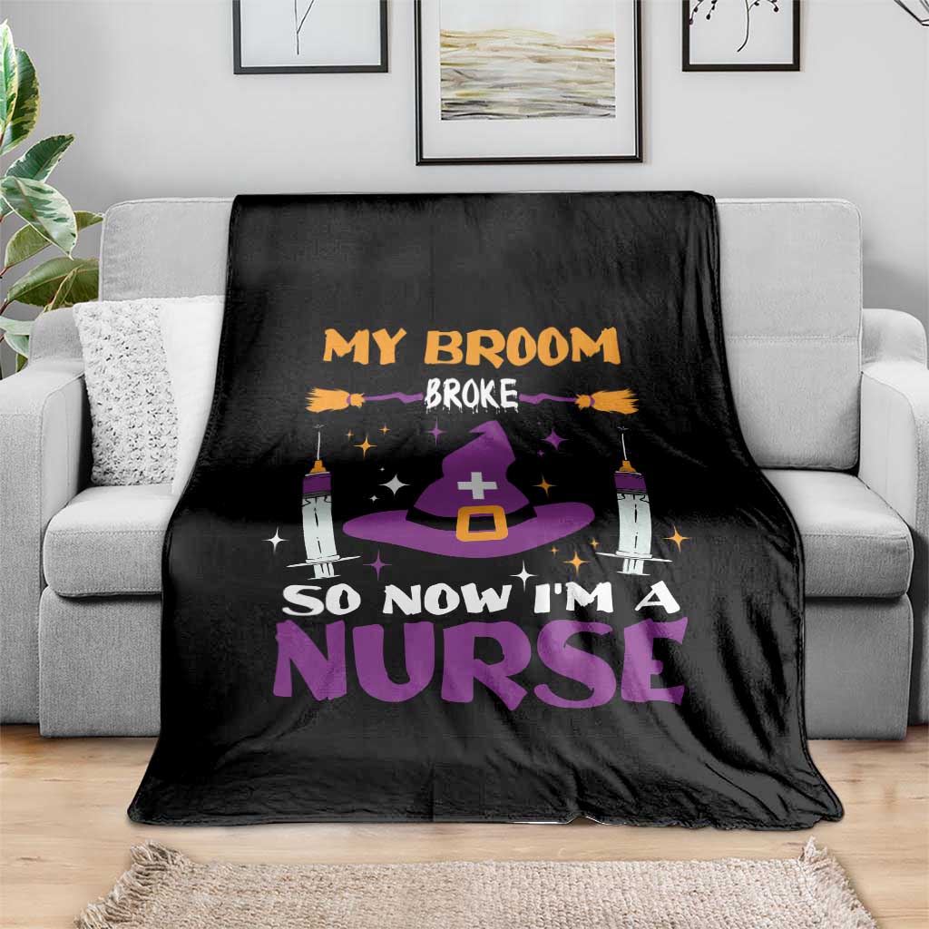 Nurse Halloween Throw Blanket My Broom Broke So Now Im A Nurse TS09 Print Your Wear