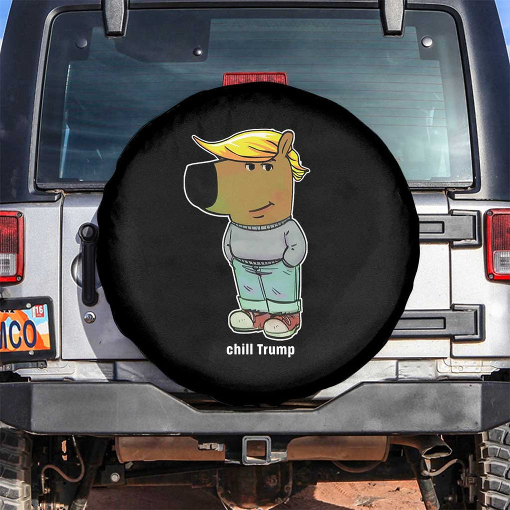 Funny Chill Trump Viral Meme Spare Tire Cover TS09 No hole Black Print Your Wear