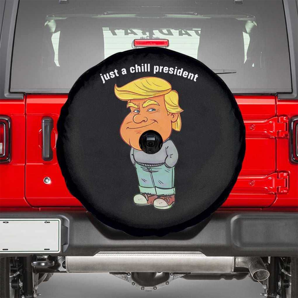 Funny Trump Meme Just A Chill President Spare Tire Cover TS09 Black Print Your Wear