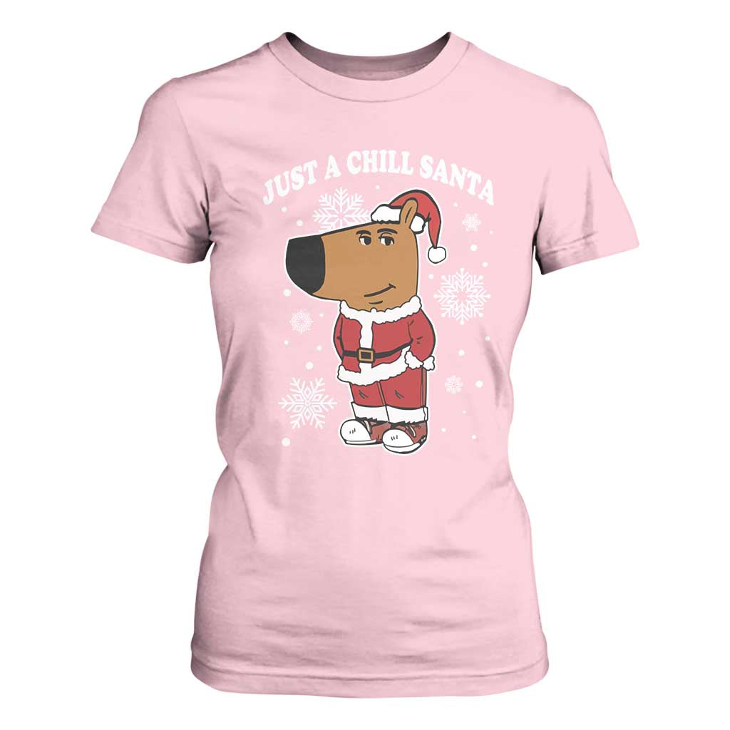 Funny Xmas Meme Just A Chill Santa T Shirt For Women TS09 Light Pink Print Your Wear