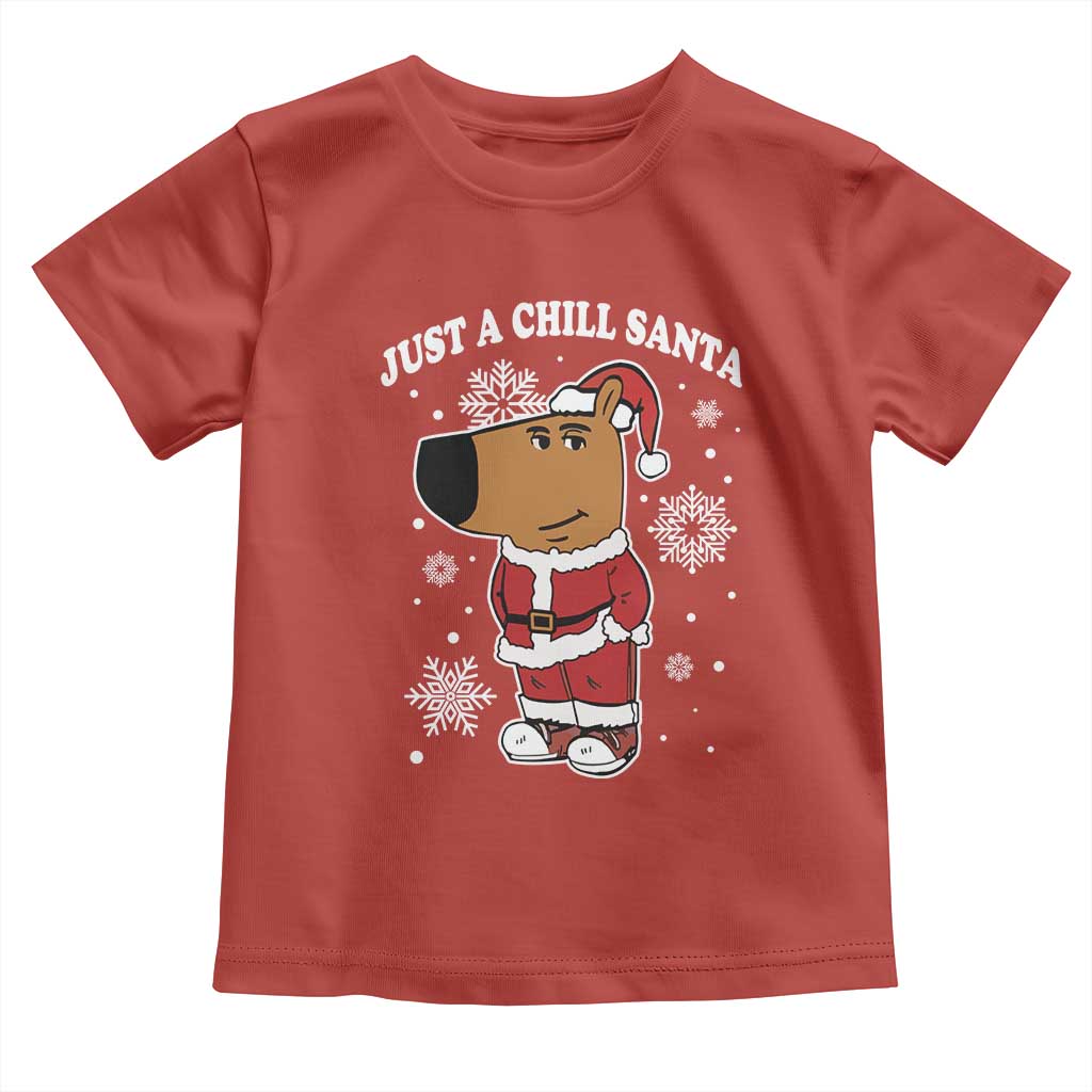 Funny Xmas Meme Just A Chill Santa Toddler T Shirt TS09 Red Print Your Wear