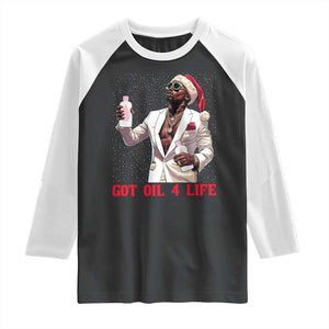 Funny Dirty Hiphop Xmas Raglan Shirt Got Oil 4 Life Diddy Party TS09 Black White Print Your Wear