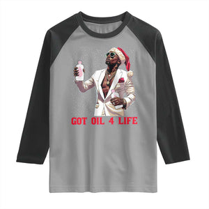 Funny Dirty Hiphop Xmas Raglan Shirt Got Oil 4 Life Diddy Party TS09 Sport Gray Black Print Your Wear