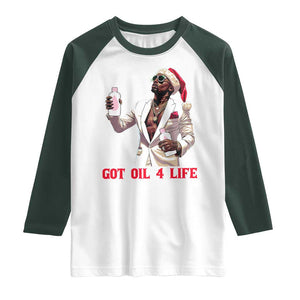 Funny Dirty Hiphop Xmas Raglan Shirt Got Oil 4 Life Diddy Party TS09 White Dark Forest Green Print Your Wear