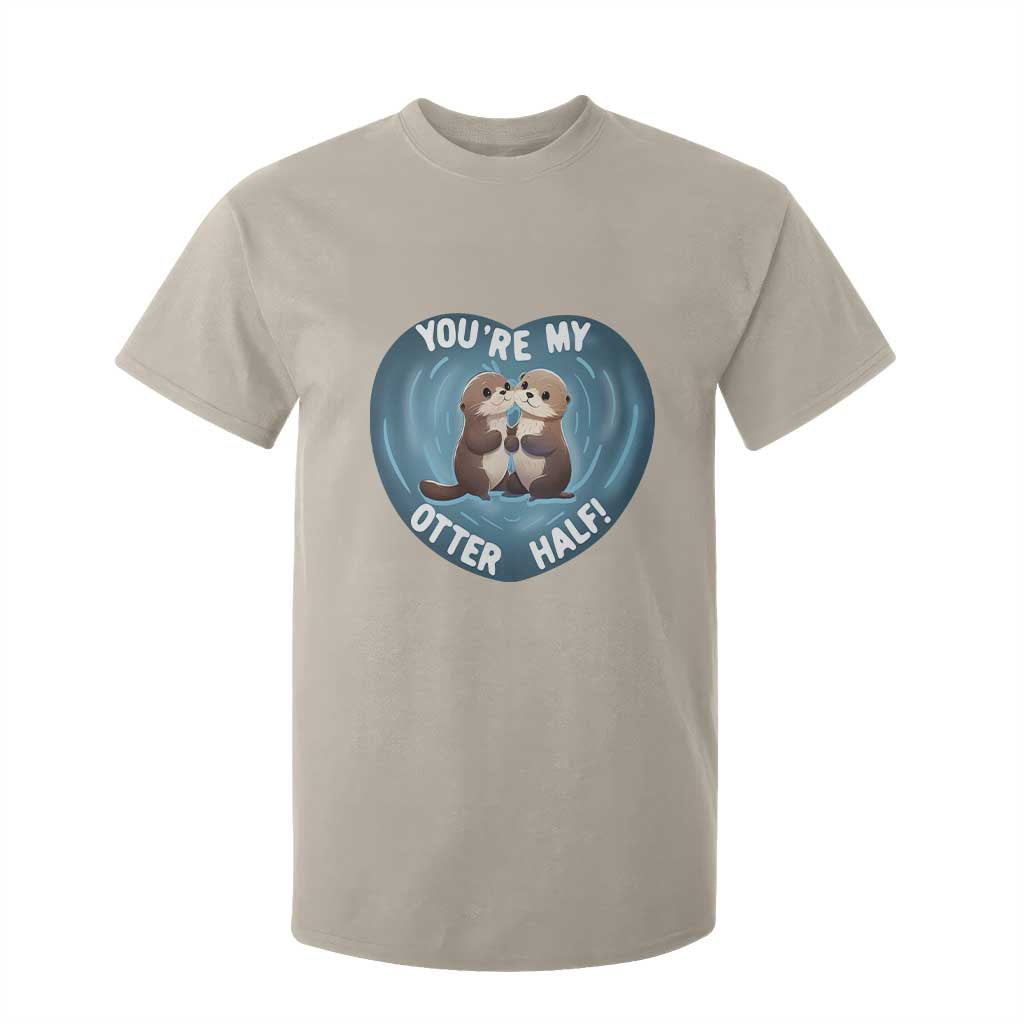 Valentine's Day T Shirt For Kid You're My Otter Half Cute Animal Hug Holding Hand TS09 Sand Print Your Wear