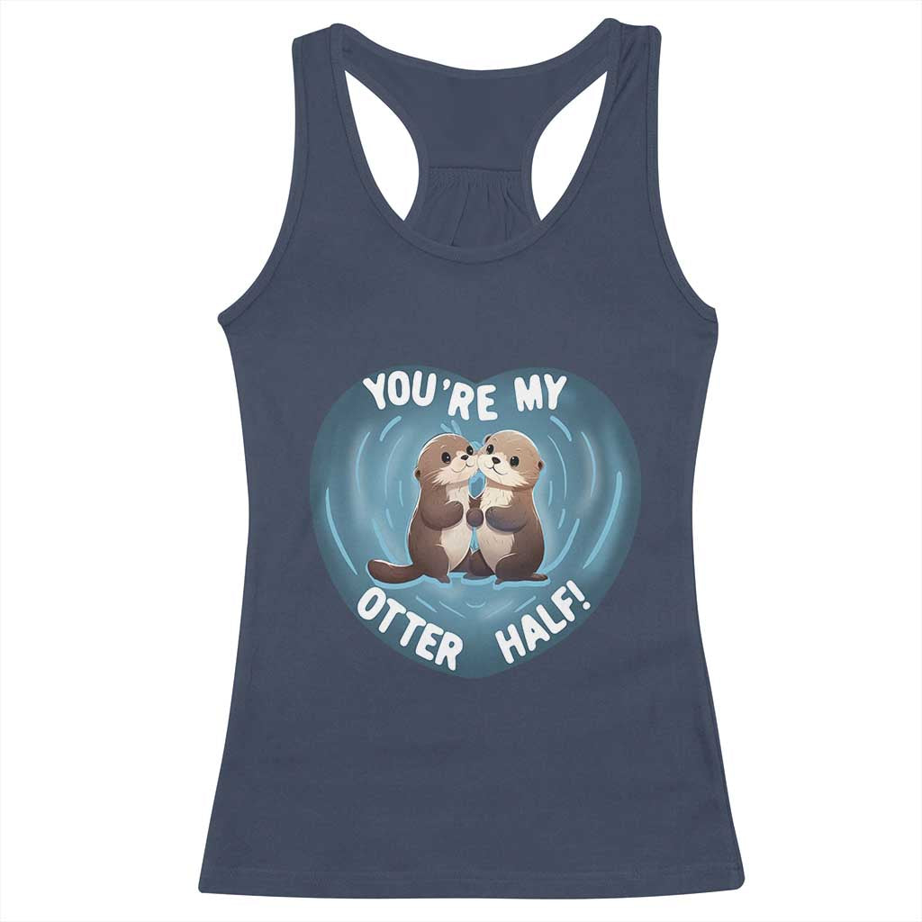 Valentine's Day Racerback Tank Top You're My Otter Half Cute Animal Hug Holding Hand TS09 Navy Print Your Wear