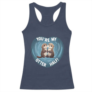 Valentine's Day Racerback Tank Top You're My Otter Half Cute Animal Hug Holding Hand TS09 Navy Print Your Wear