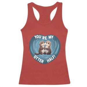 Valentine's Day Racerback Tank Top You're My Otter Half Cute Animal Hug Holding Hand TS09 Red Print Your Wear