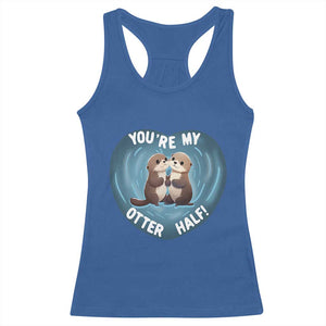 Valentine's Day Racerback Tank Top You're My Otter Half Cute Animal Hug Holding Hand TS09 Royal Blue Print Your Wear