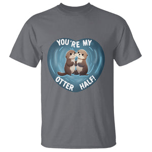 Valentine's Day T Shirt You're My Otter Half Cute Animal Hug Holding Hand TS09 Charcoal Printyourwear