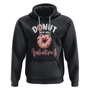 Valentine's Day Hoodie Donuts Are My Valentine Food Joke TS09 Black Printyourwear