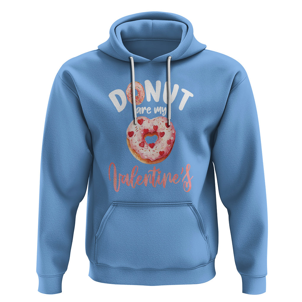 Valentine's Day Hoodie Donuts Are My Valentine Food Joke TS09 Carolina Blue Printyourwear