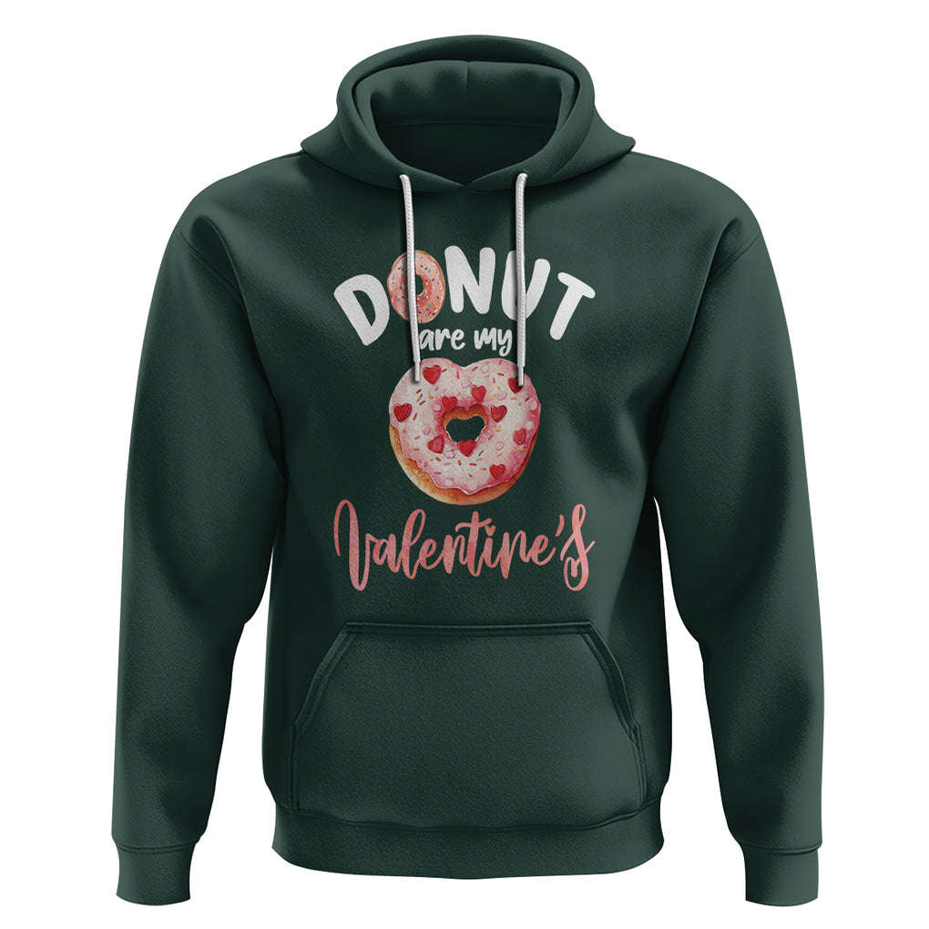 Valentine's Day Hoodie Donuts Are My Valentine Food Joke TS09 Dark Forest Green Printyourwear